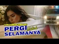 Lagu Lagu ambon Terbaru - PERGI UNTUK SELAMANNYA - Pop Ambon - Lagu Timur - Lagu Ambon
