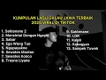Download Lagu KUMPULAN LAGU GALAU JAWA TERBAIK 2025 VIRAL DI TIKTOK || Playlist lagu jawa galau
