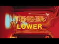 TENDER - Lower