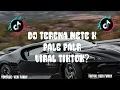 Download Lagu DJ TERENA METE X PALE PALE X MELODY BREAKDUTCH VIRAL TIKTOK