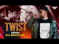 Lagu Twist (BSTYLE REMIX) - DJ Baichun || Love Aaj Kal | Saif Ali Khan \u0026 Deepika Padukone | Pritam