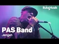 Download Lagu PAS Band - Jengah | BukaMusik