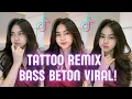 Download Lagu DJ BREAKBEAT 2025: DJ LOREEN TATTOO REMIX (BASS BETON) - VIRAL TIKTOK