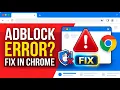 How to Fix AdBlock Errors in Chrome