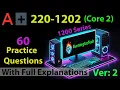 CompTIA A Certification Exam 220-1202 60 Questions with Explanations Core 2