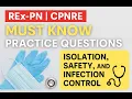REx PN CPNRE Isolation Safety and Infection Control Questions Answers and Rationales
