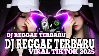dj reggae cocok buat santai 2025 dj viral tiktok terbaru 