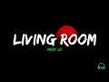 Download Lagu Mary Jo - Living Room (Lyrics)