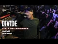Download Lagu DIVIDE - TITIK DALAM KOMA ( LIVE AT MBE GIGS )