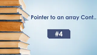 Lecture Pointer to an array II Understanding pointers in C