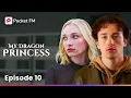 Download Lagu My Dragon Princess | Ep - 10 | I'm Caught in the Middle of a Dragon Family Drama | Pocket FM