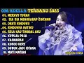 Download Lagu MERAYU TUHAN - SIA SIA MENGHARAP CINTAMU - OBATI RINDUKU - RINDUNYA HATIKU🎵OM ADELLA TERBARU 2025