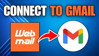 How To Connect Webmail To Gmail Account Full Guide