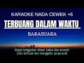 Lagu Barasuara - Terbuang Dalam Waktu (Karaoke Female Key Nada Wanita +6 D#)