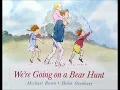 We're Going on a Bear Hunt - by Michael Rosen & Helen Oxenbury