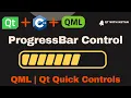 Qt QML Tutorial ProgressBar Control Qt QML Application Qt QML Full Course