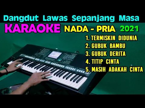 Download MP3 DANGDUT LAWAS NONSTOP - KARAOKE NADA PRIA  HD | 2021