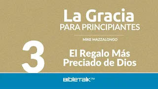 El regalo más preciado de Dios