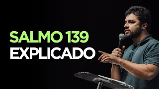 SALMO 139: CUIDADO MARAVILHOSO - Diogo Dantas [pregação completa]