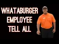 EX WHATABURGER MANAGER TELL S ALL ABOUT HIS EXPERIENCE WORKING FOR THE COMPANY FSE Podcast EP 6