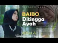 Download Lagu Adella - Baibo Ditingga Ayah (Official Music Video)