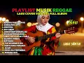 Lagu 🎧🔥 Top Hits Spotify Indonesia 2025 Full Album Reggae Kumpulan Musik Cover SKA Terbaru Viral 2025
