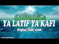 Download Lagu Dua Ya Latif Ya Kafi repeated 1000x Dhikr Vidoe Original