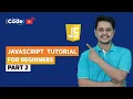 Intermediate JavaScript Tutorial 2023 Javascript Tutorial for Beginners - Part 2 SimpliCode