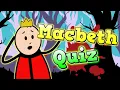 Are You Exam Ready For Macbeth Take This Quiz To Find Out