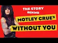 Download Lagu The story behind Motley Crue's 'Without you'