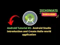Android Tutorial - Android Studio Introduction and Create Hello world application