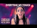 Download Lagu CASCADA - Everytime We Touch (Metal Cover by Nicoletta Rosellini)