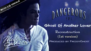  old version michael jackson ghost of another lover remake 1st version 