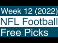 pt 1 NFL Picks Week 12 - 2022 Thanksgiving Day Weekend