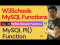 MySQL Functions MySQL Numeric Functions - MySQL PI Function 142 W3Schools SQL Functions