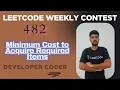 Minimum Cost to Acquire Required Items Weekly Contest 482 Java Code Developer Coder