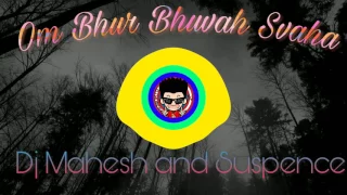 om bhur bhuvah svaha in step mix sound check dj mahesh and suspence 300subs special