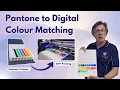 Colour Matching for Pantone Colours in Digital Printing