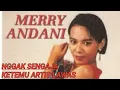 Lagu Nggak sengaja ketemu artis Lawas Merry Andani dikuala lumpur Malaysia