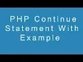 PHP Continue Statement With Example