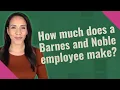 How much does a Barnes and Noble employee make