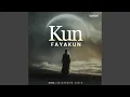 Kun Fayakun