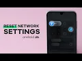How to Reset Network Settings on Android