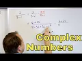 18 - Dividing Complex Numbers