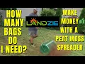 Landzie Peat Moss Spreader Review - How Many BAGS of Peat Moss