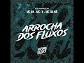 Download Lagu ARROCHA DOS FLUXOS #funk #music #passinho #funkmusic #bregadeira #bailedefavela