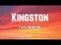 Download Lagu Faye Webster Kingston (Lyrics)