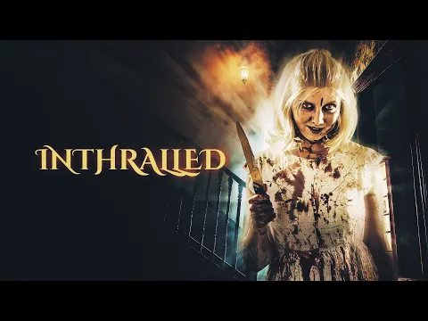 Inthralled Official Trailer (2025) | Thriller | Horror | Supernatural | Breaking Glass Pictures