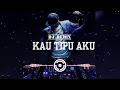Lagu DJ kau tipu aku 2026