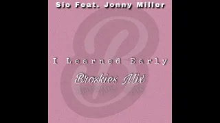 sio feat jonny miller i learned early broskies mix 